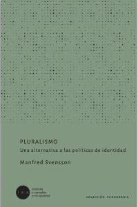 100. Pluralismo Una Alternativa a las Políticas de Identidad