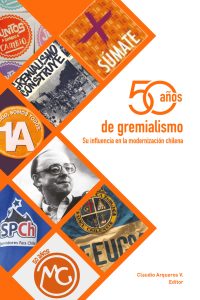 118. 50 años de gremialismo