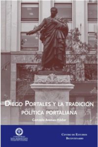 130. Diego Portales y la Tradición Política Portaliana (Tapa Dura)