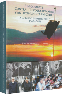 17. Un combate Contra - Revolucionario y Anticomunista en Chile