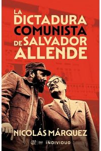 39. La Dictadura Comunista de Salvador Allende