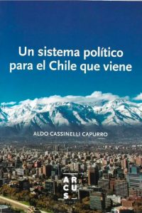 58. Un Sistema Político para el Chile que Viene