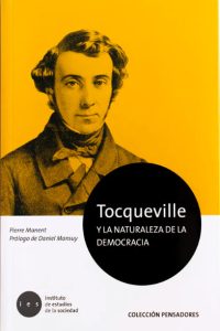 80. Tocqueville y la Naturaleza de la Democracia