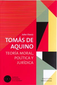 88. Tomás de Aquino. Teoría moral, Política y Jurídica