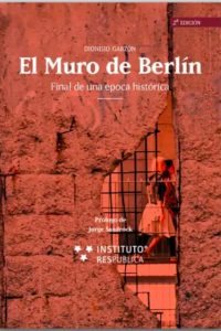 93. El Muro de Berín. El Final de una Época Histórica