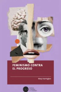 98. Feminismo Contra El Progreso