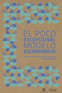 Poco excepcional modelo escandinavo